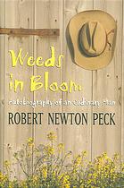 Weeds In Bloom Autobiography Of An Ordinary Man 1st Ed Peck