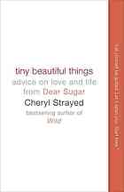 Tiny Beautiful Things Cheryl Strayed