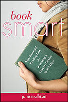 Book Smart Your Essential Reading List For Becoming A Literary Genius In 365 Days Jane Mallison