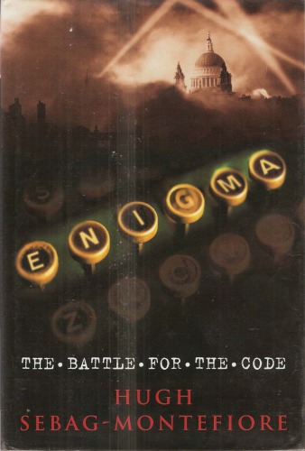 Enigma The Battle For The Code Hugh Sebagmontefiore