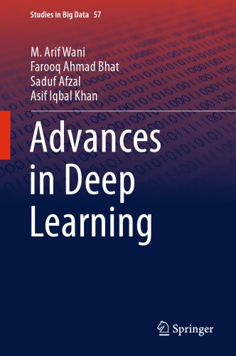Advances In Deep Learning M Arif Wani Farooq Ahmad Bhat Saduf Afzal