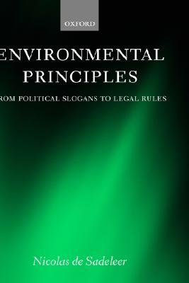 Environmental Principles From Political Slogans To Legal Rules Hardcover Nicolas De Sadeleer