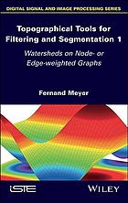 Topographical Tools For Filtering And Segmentation Watersheds On Node Or Edgeweighted Graphs Meyer