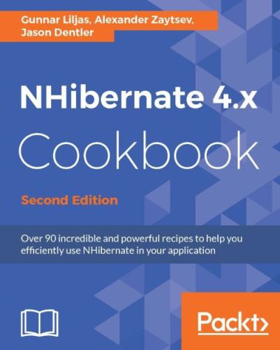 Nhibernate 4x Cookbook Second Edition Liljas Gunnar Zaytsev