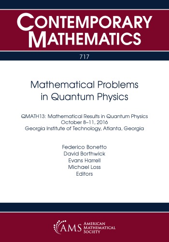 Mathematical Problems In Quantum Physics Federico Bonetto David Borthwick