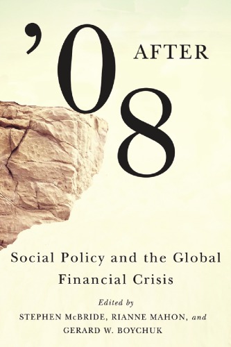 After 08 Social Policy And The Global Financial Crisis Stephen Mcbride
