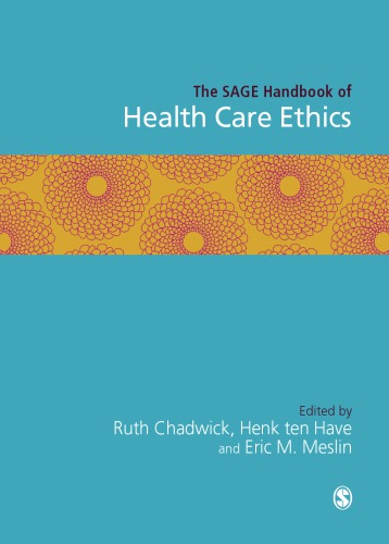 The Sage Handbook Of Health Care Ethics Core And Emerging Issues Ruth F Chadwick
