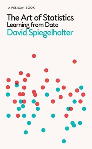 The Art Of Statistics Learning From Data David Spiegelhalter
