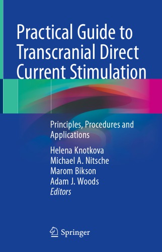 Practical Guide To Transcranial Direct Current Stimulation Principles Procedures And Applications Knotkova