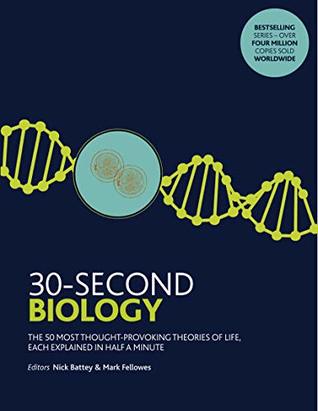 30second Biology Nick Battey Mark Fellowes