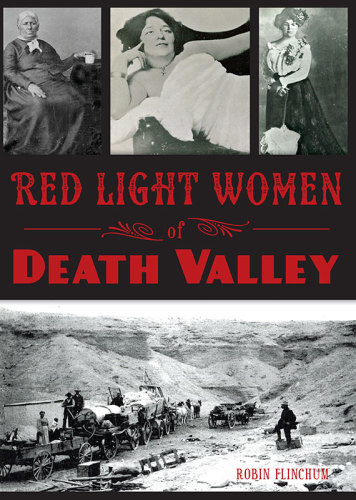 Red Light Women Of Death Valley Robin Flinchum