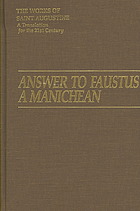 The Works A Translation For The 21st Century Pt 1 Books Vol 20 Answer To Faustus A Manichean Augustinus