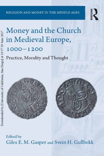 Money And The Church In Medieval Europe 10001200 Practice Morality And Thought Giles E M Gasper