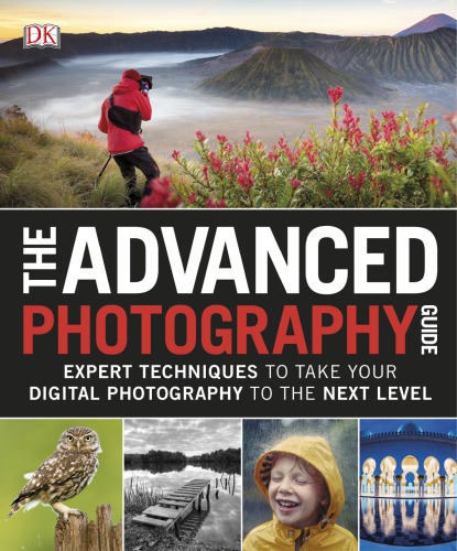 The Advanced Photography Guide David Taylor
