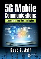 5g Mobile Communications Concepts And Technologies Asif Saad Z