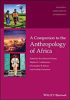A Companion To The Anthropology Of Africa Roy Richard Grinker