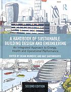 A Handbook Of Sustainable Building Design And Engineering An Integrated Approach To Energy Health And Operational Performance Second Edition Mumovic