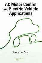 Ac Motor Control And Electrical Vehicle Applications First Edition Nam