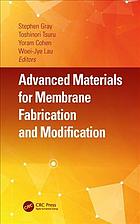 Advanced Materials For Membrane Fabrication And Modification Gray