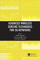 Advanced Wireless Sensing Techniques For 5g Networks 1st Edition Ashish Bagwari