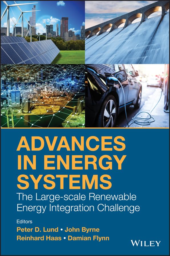 Advances In Energy Systems The Largescale Renewable Energy Integration Challenge Lund