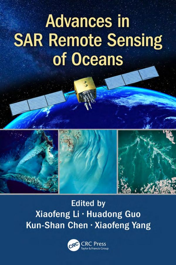 Advances In Sar Remote Sensing Of Oceans Xiaofeng Li Huadong Guo