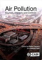 Air Pollution Sources Impacts And Controls Nka Vail Saxena