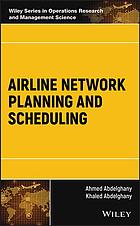 Airline Network Planning And Scheduling 1st Edition Abdelghany