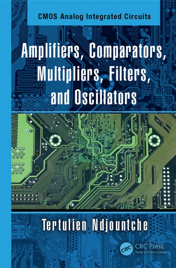 Amplifiers Comparators Multipliers Filters And Oscillators Tertulien Ndjountche
