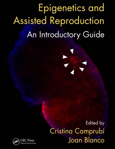Epigenetics And Assisted Reproduction An Introductory Guide 1 Auflage Cristina Camprub