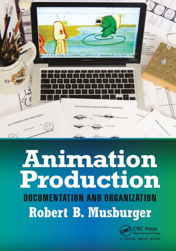 Animation Production Documentation And Organization Musburger