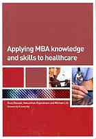 Applying Mba Knowledge And Skills To Healthcare Loh Michael Nassab