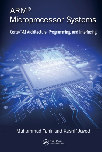 Arm Microprocessor Systems Cortexm Architecture Programming And Interfacing Muhammad Tahir