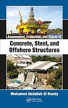 Assessment Evaluation And Repair Of Concrete Steel And Offshore Structures Elreedy