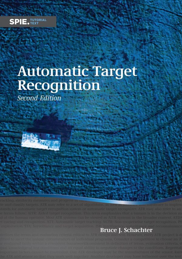 Automatic Target Recognition Second Edition Schachter Bruce Jay