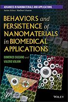 Behaviors And Persistence Of Nanomaterials In Biomedical Applications Cassano