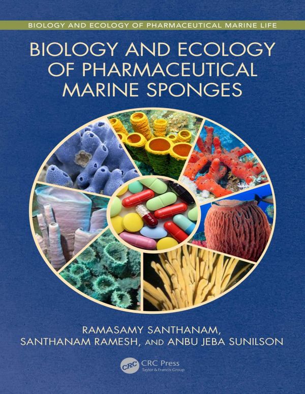 Biology And Ecology Of Pharmaceutical Marine Sponges Ramesh Santhanam Santhanam