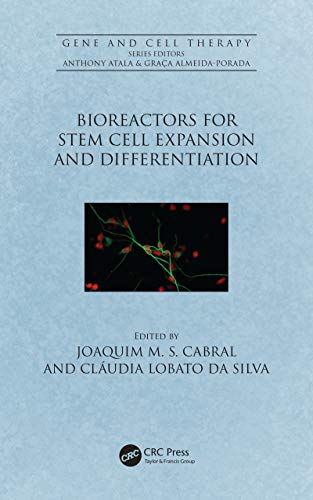 Bioreactors For Stem Cell Expansion And Differentiation Cabral