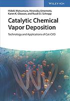 Catalytic Chemical Vapor Deposition Technology And Applications Of Catcvd 1 Auflage Gleason