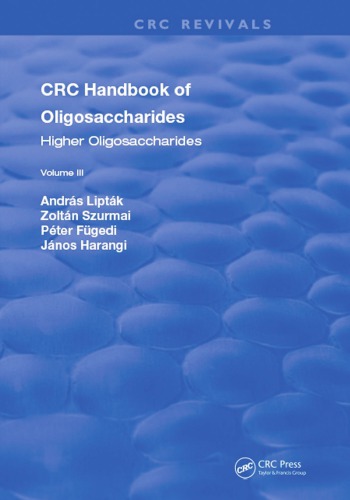Crc Handbook Of Oligosaccharides Volume 3 Liptak Andras