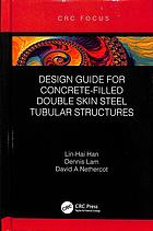 Design Guide For Concretefilled Double Skin Steel Tubular Structures First Edition Han