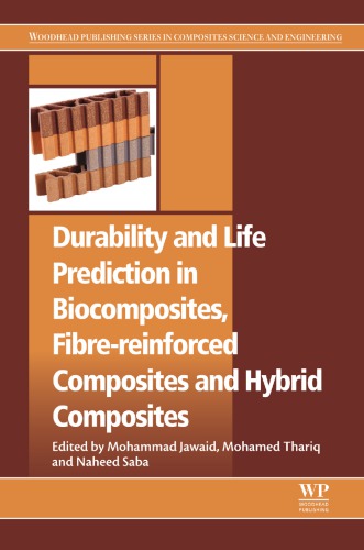 Durability And Life Prediction In Biocomposites Fibrereinforced Composites And Hybrid Composites Mohammad Jawaid