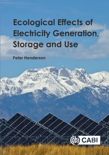Ecological Effects Of Electricity Generation Storage And Use Henderson