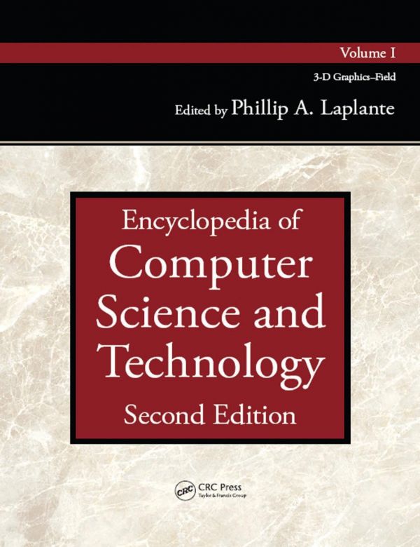 Encyclopedia Of Computer Science And Technology Second Edition Volume I Second Edition Laplante