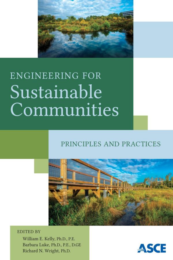 Engineering For Sustainable Communities Principles And Practices William E Kelly