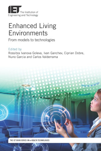 Enhanced Living Environments From Models To Technologies First Published Dobre
