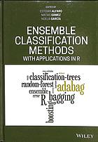 Ensemble Classification Methods With Applications In R Alfaro