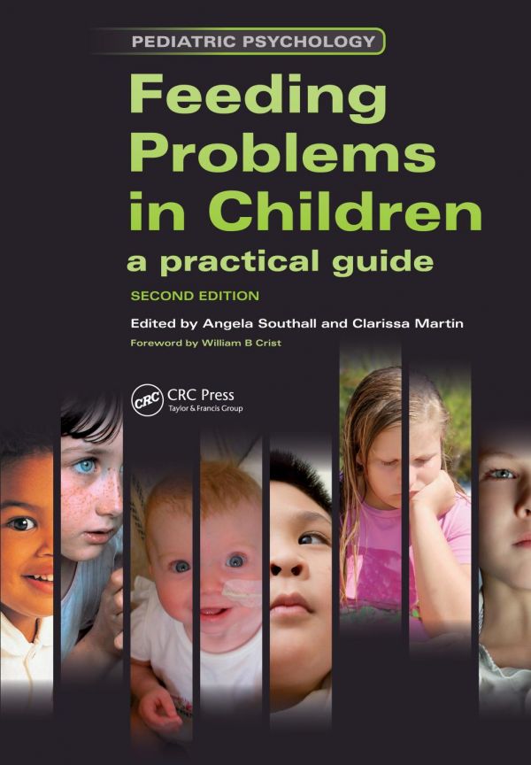 Feeding Problems In Children A Practical Guide Second Edition Martin