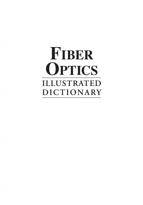 Fiber Optics Illustrated Dictionary Jk Petersen