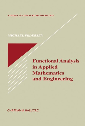 Functional Analysis In Applied Mathematics And Engineering First Edition Pedersen